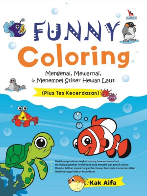 Funny Coloring; Mengenal, Mewarnai, & Menempel Stiker Hewan Laut (Plus Tes Kecerdasan)